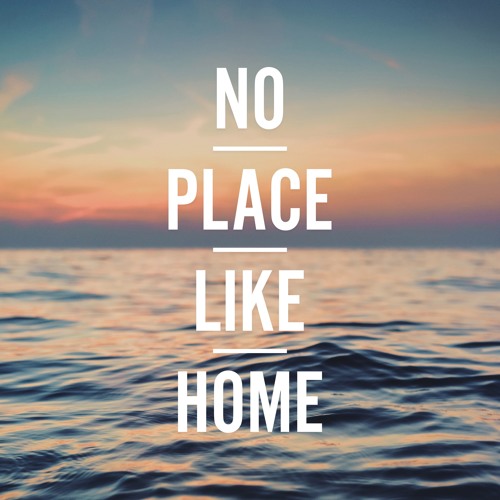 No Place Like Home