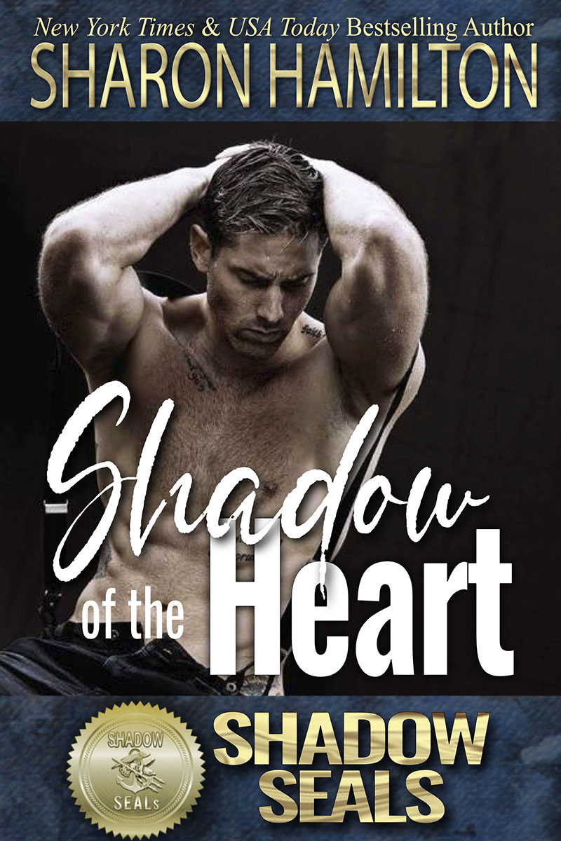 Shadow of the Heart a Shadow SEAL Book by Author Sharon Hamilton